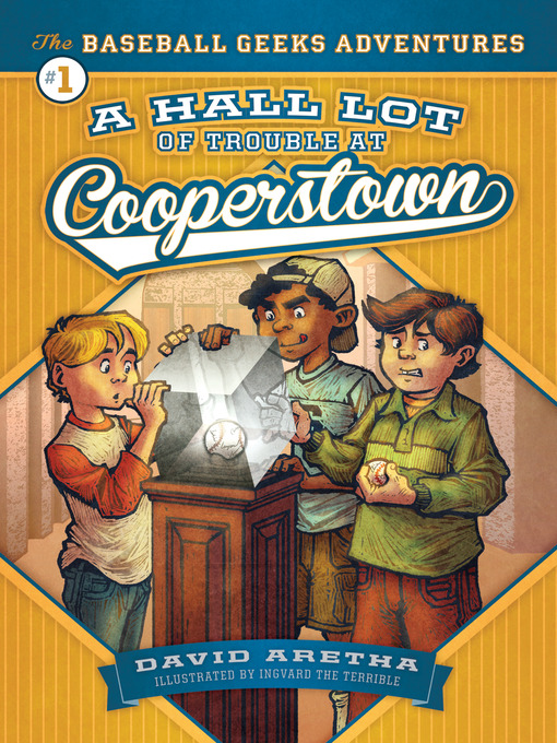 Title details for A HALL Lot of Trouble at Cooperstown by David Aretha - Available